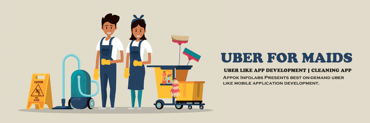 Uber for MAids Uber for MAids